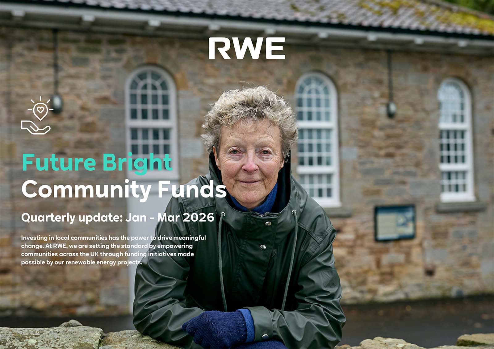Older woman in a dark green raincoat leans on a stone wall in front of a beige stone building with arched windows, and the text "RWE", "Future Bright Community Funds" and "Quarterly update: Jan - Mar 2026" is visible.