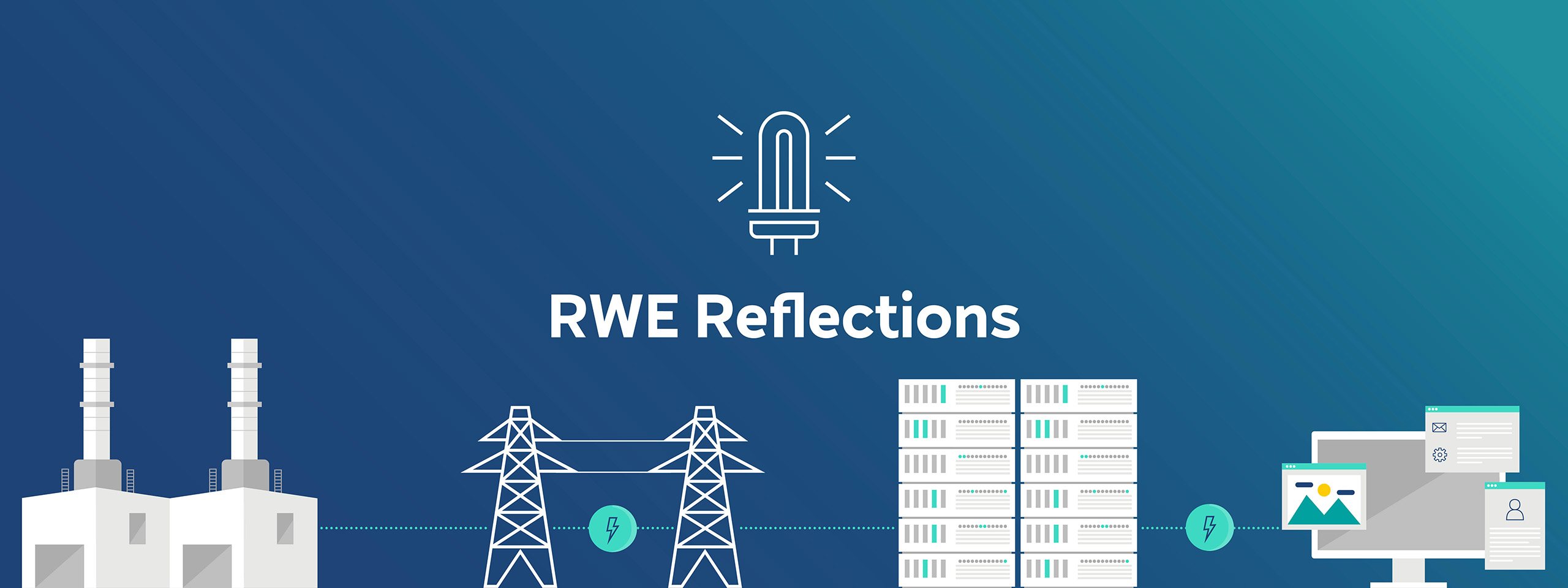 Centered white lightbulb icon above the text "RWE Reflections" with white illustrations of a power plant, transmission towers and server racks on a teal gradient background.
