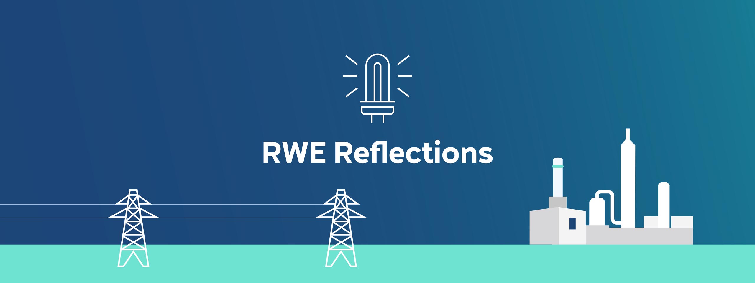 An illustration featuring a light bulb icon, the text 'RWE Reflections', and a power plant with transmission towers.